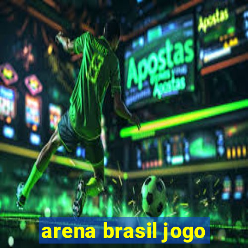 arena brasil jogo